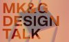 DIe Buchstaben MK&G DESIGN TALK auf einem orangenen Hintergrund.